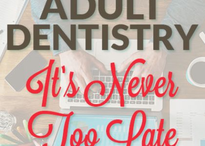 Adult Dentistry: It’s Never Too Late for Dental Care (featured image)