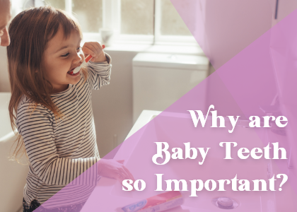 Why are Baby Teeth so Important? (featured image)