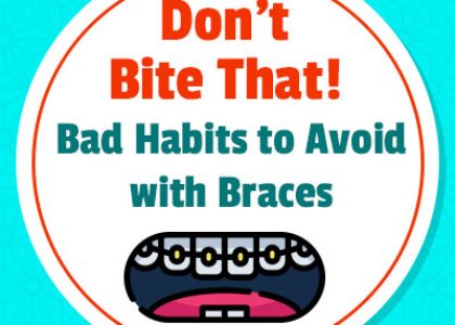 Don’t Bite That! Bad Habits to Avoid with Braces (featured image)