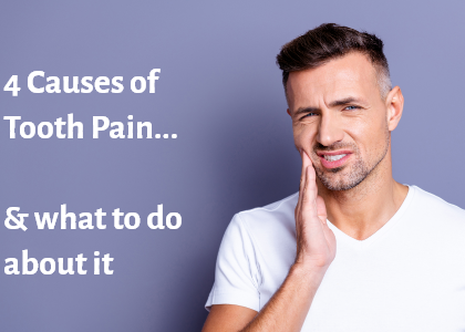 4 Causes of Tooth Pain and What to Do About It (featured image)