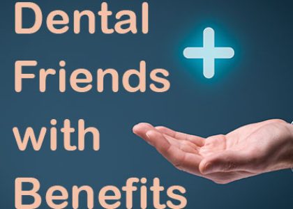 Dental Friends with Benefits (featured image)