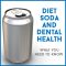 Diet Soda & Dental Health: What You Need to Know (featured image)