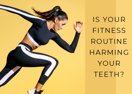 Is Your Fitness Routine Harming Your Teeth? (featured image)