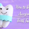 How to be an Awesome Tooth Fairy (featured image)